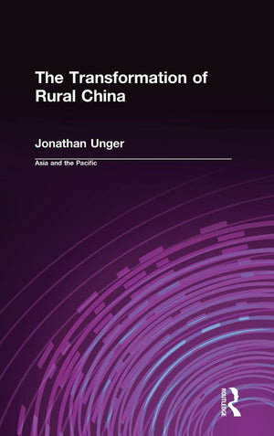 The Transformation of Rural China (Asia and the Pacific),Used