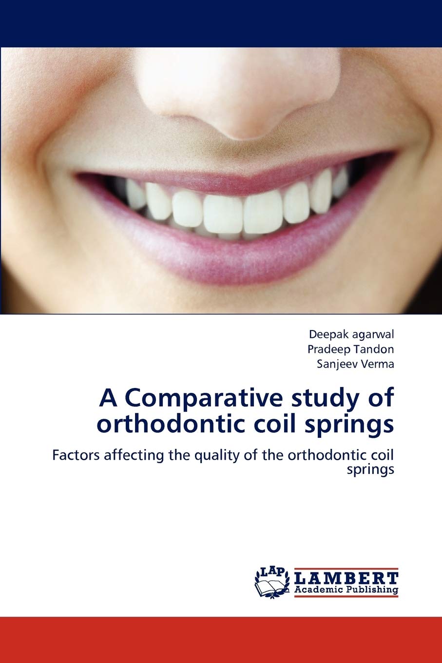 A Comparative study of orthodontic coil springs: Factors affecting the quality of the orthodontic coil springs,Used