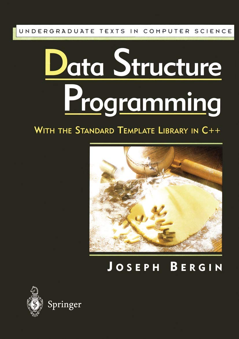 Data Structure Programming: With the Standard Template Library in C++ (Undergraduate Texts in Computer Science),Used