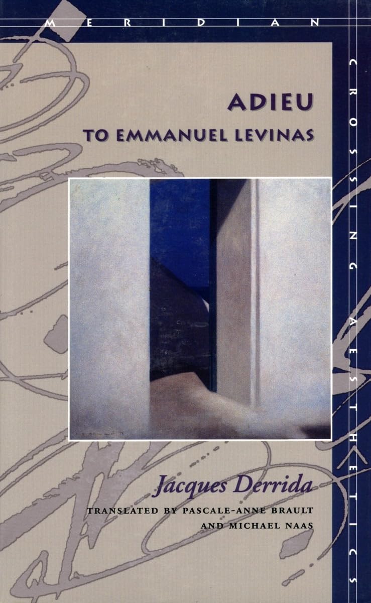 Adieu To Emmanuel Levinas (Meridian: Crossing Aesthetics),Used