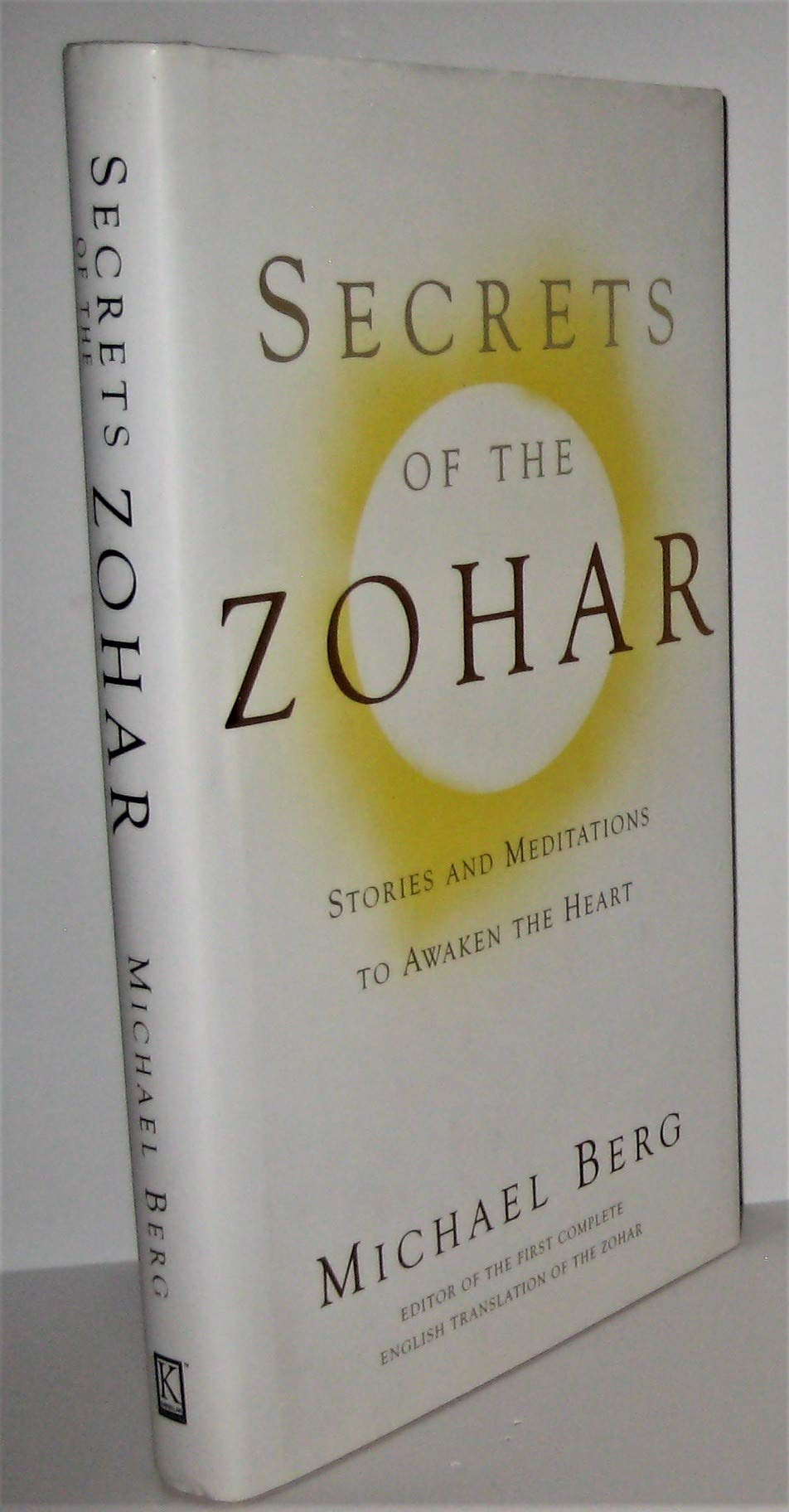 Secrets of the Zohar: Stories and Meditations to Awaken the Heart,Used