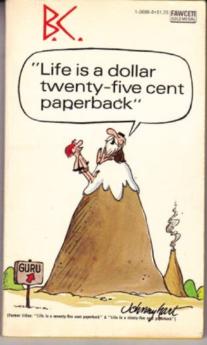 B.C. Life Is a Dollar SeventyFive Cent Paperback,Used