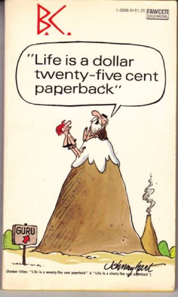 B.C. Life Is a Dollar SeventyFive Cent Paperback,Used