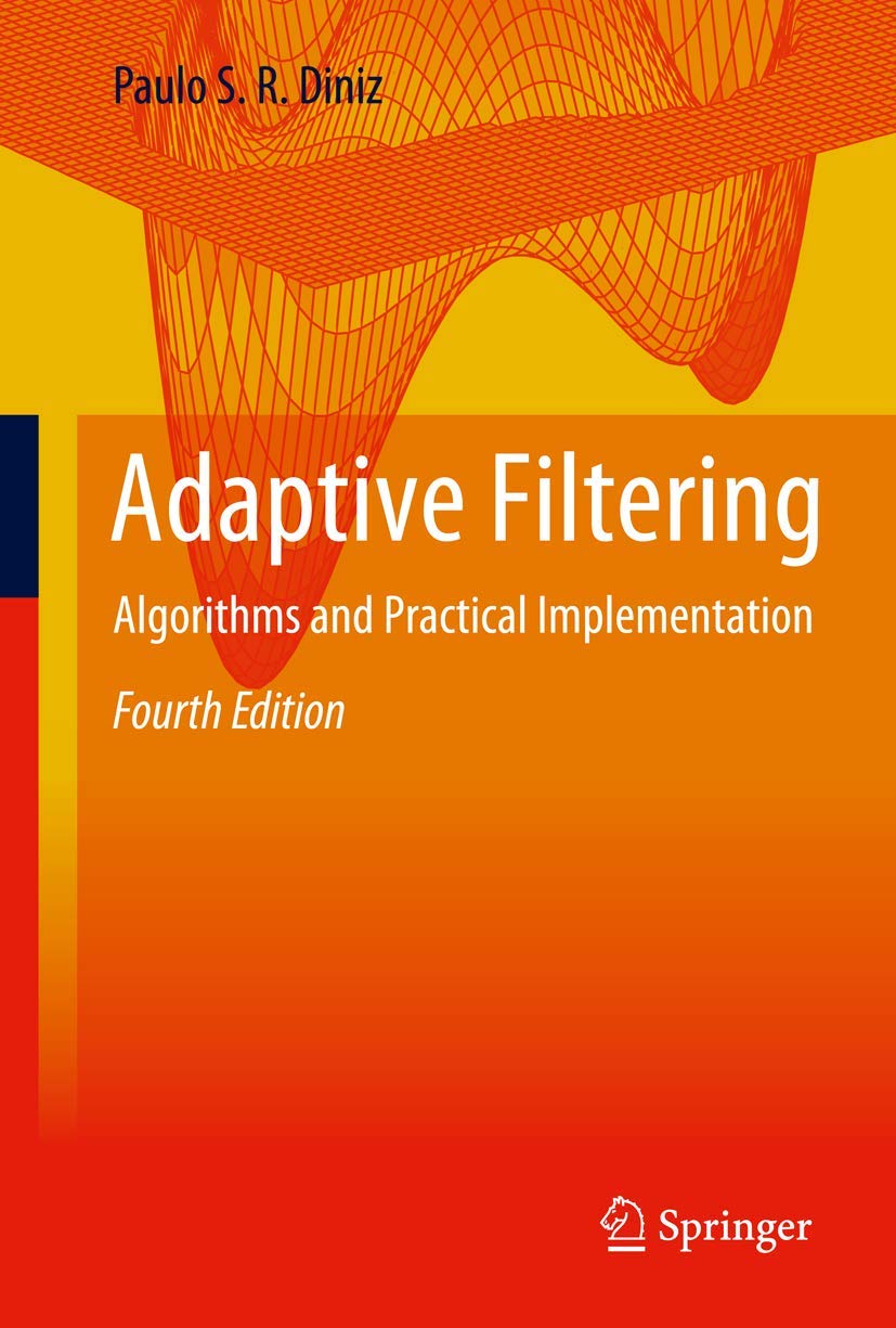 Adaptive Filtering: Algorithms And Practical Implementation,Used
