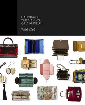 Handbags: The Making of a Museum,New