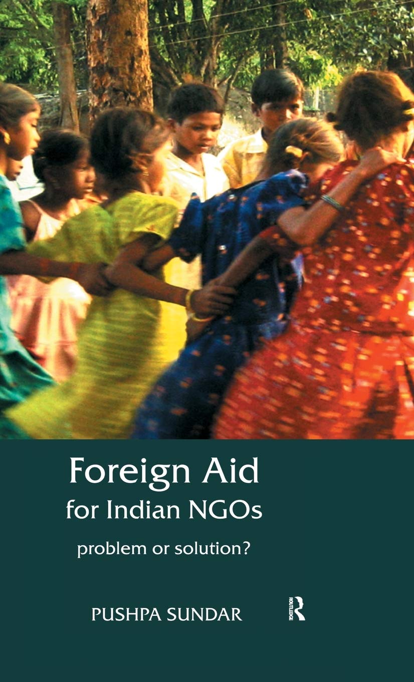 Foreign Aid for Indian NGOs: Problem or Solution?,Used