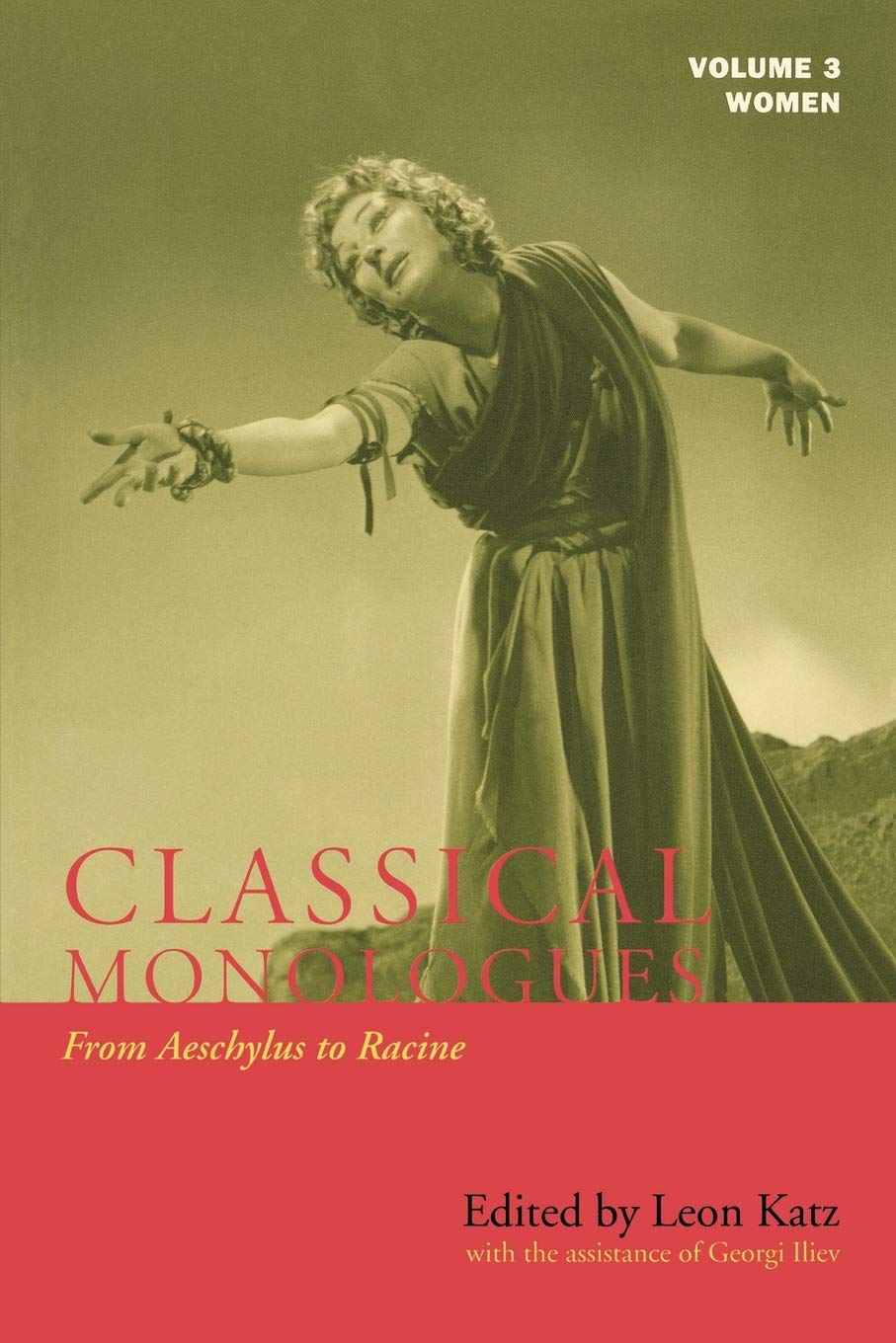 Classical Monologues: Women: From Aeschylus to Racine (68 B.C. to the 1670s) (Volume 3) (Applause Books, Volume 3),Used