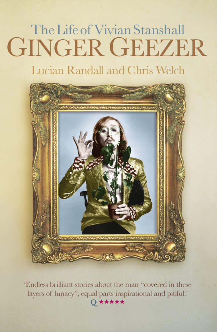 Ginger Geezer: The Life of Vivian Stanshall,Used