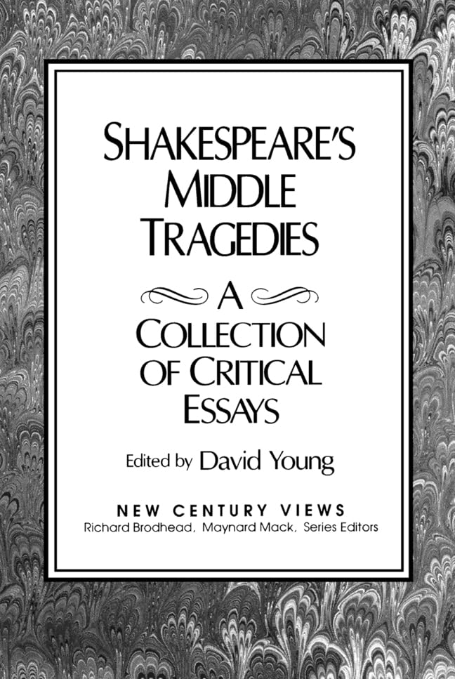 Shakespeare's Middle Tragedies: A Collection of Critical Essays,Used