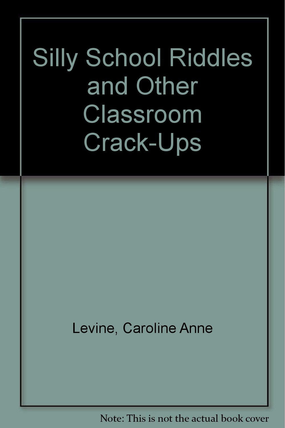 Silly School Riddles and Other Classroom CrackUps,Used