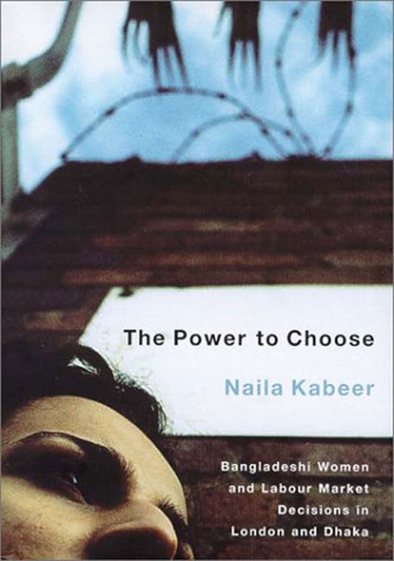 The Power to Choose: Bangladeshi Women and Labor Market Decisions in London and Dhaka,Used