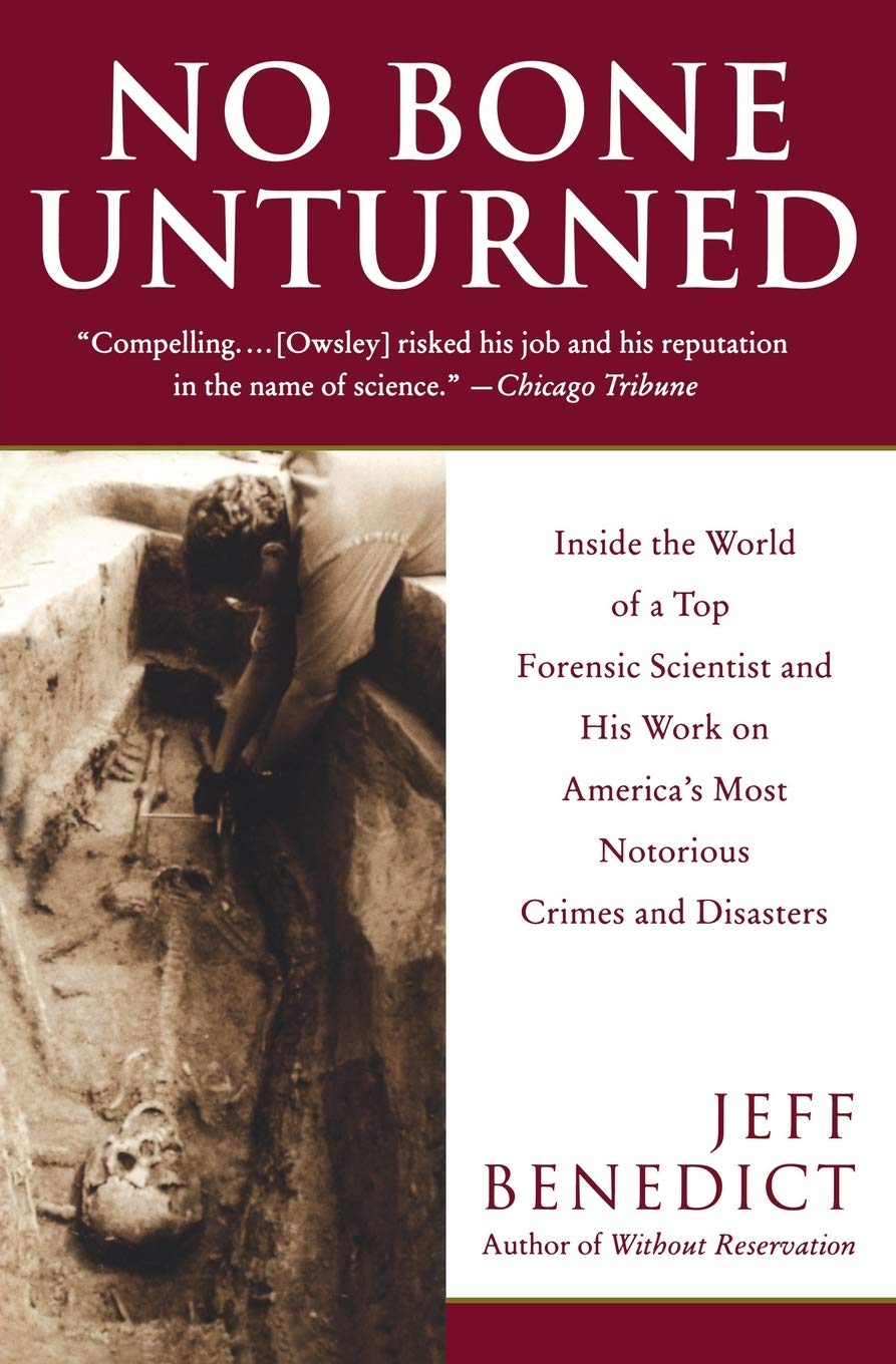 No Bone Unturned: Inside the World of a Top Forensic Scientist and His Work on America's Most Notorious Crimes and Disasters,Used