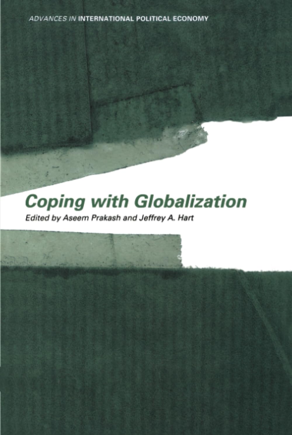 Coping With Globalization (Routledge Advances in International Political Economy),Used