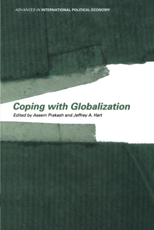 Coping With Globalization (Routledge Advances in International Political Economy),Used