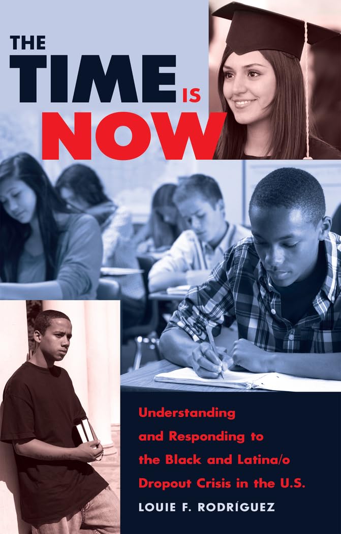 The Time Is Now: Understanding and Responding to the Black and Latina/o Dropout Crisis in the U.S. (Counterpoints),Used