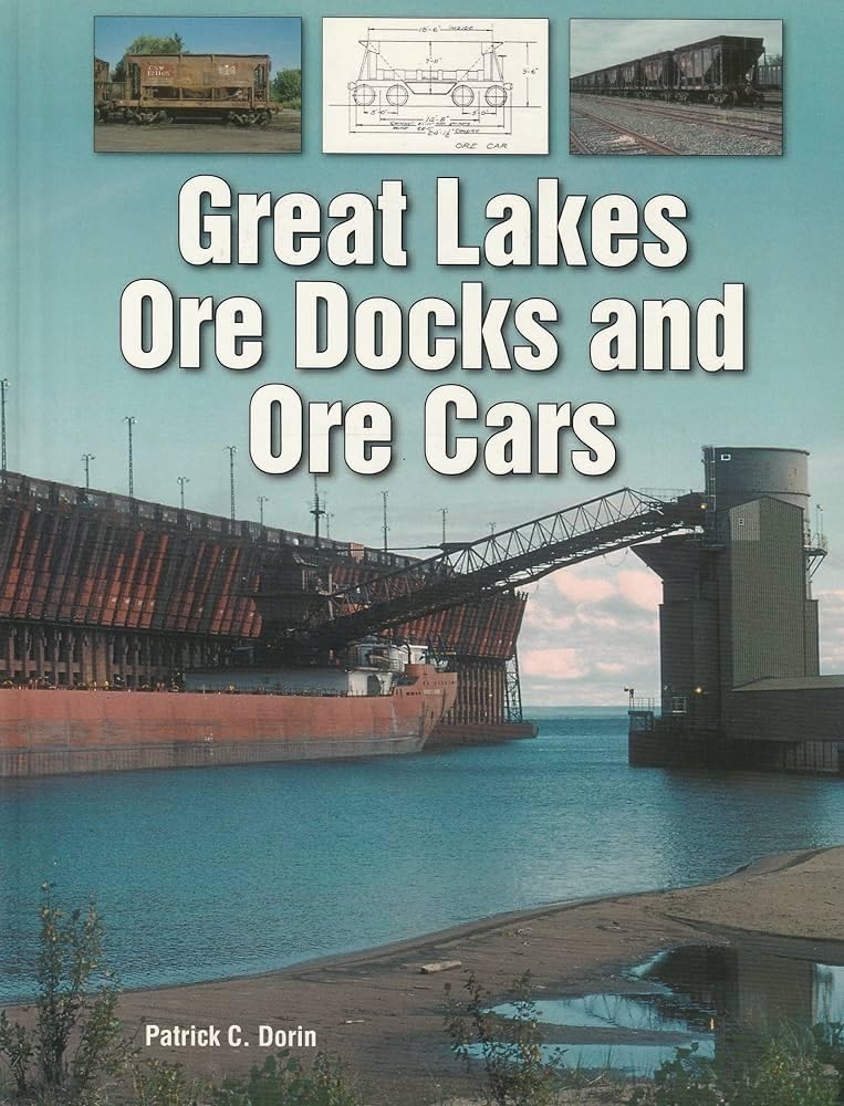 Great Lakes Ore Docks and Ore Cars,New