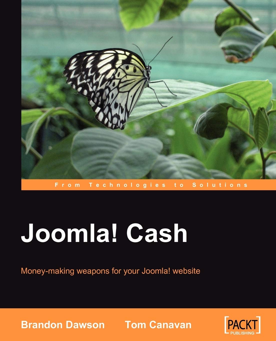 Joomla! Cash: Moneymaking Weapons for Your Joomla! Website