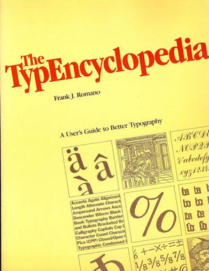 The Typencyclopedia: A User's Guide to Better Typography (The Bowker Graphics Library. Bowker's Composition Series),Used