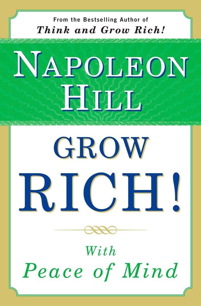 Grow Rich!: With Peace Of Mind,New