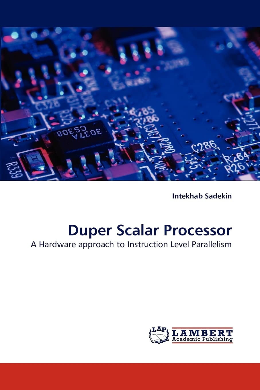 Duper Scalar Processor: A Hardware approach to Instruction Level Parallelism,Used