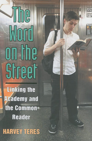 The Word on the Street: Linking the Academy and the Common Reader (The New Public Scholarship),Used