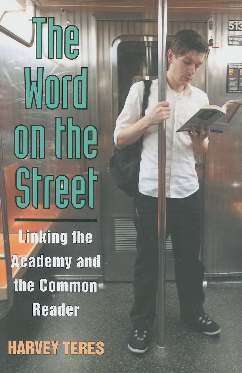 The Word on the Street: Linking the Academy and the Common Reader (The New Public Scholarship),Used