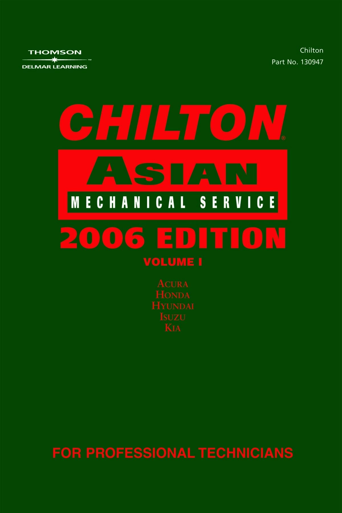 Chilton Asian Mechanical Service 2006 Edition, Vol. 1,New