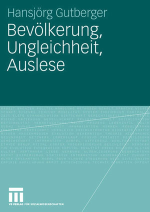 Bevlkerung, Ungleichheit, Auslese: Perspektiven Sozialwissenschaftlicher Bevlkerungsforschung In Deutschland Zwischen 1930 Und 1,Used