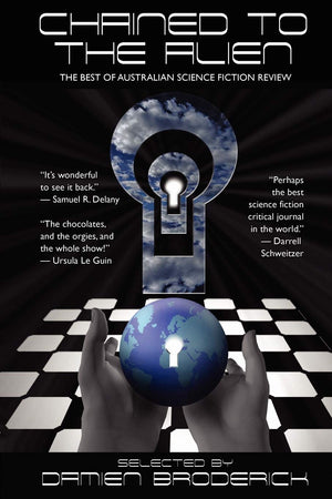 Chained to the Alien: The Best of Australian Science Fiction Review (Second Series),Used