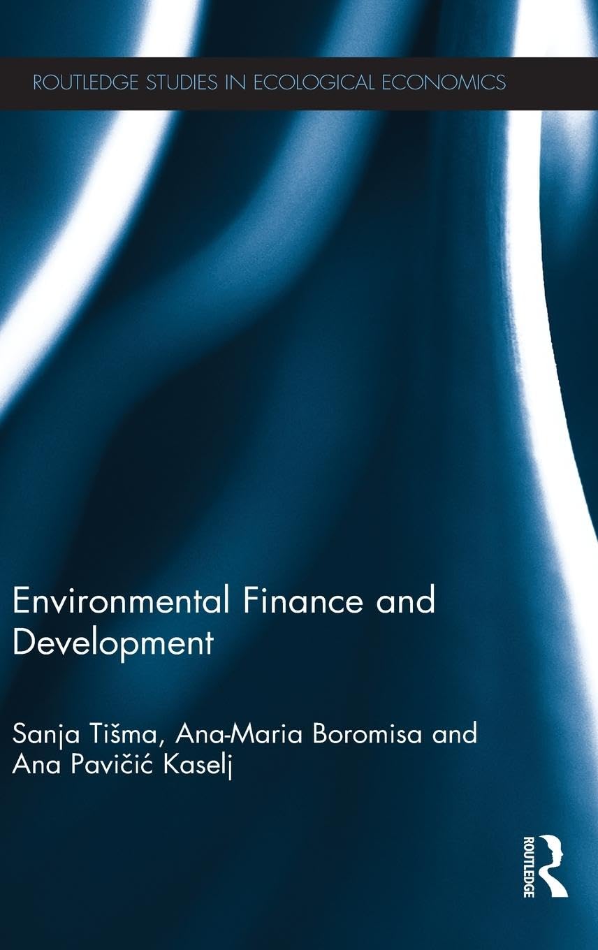 Environmental Finance and Development (Routledge Studies in Ecological Economics),Used
