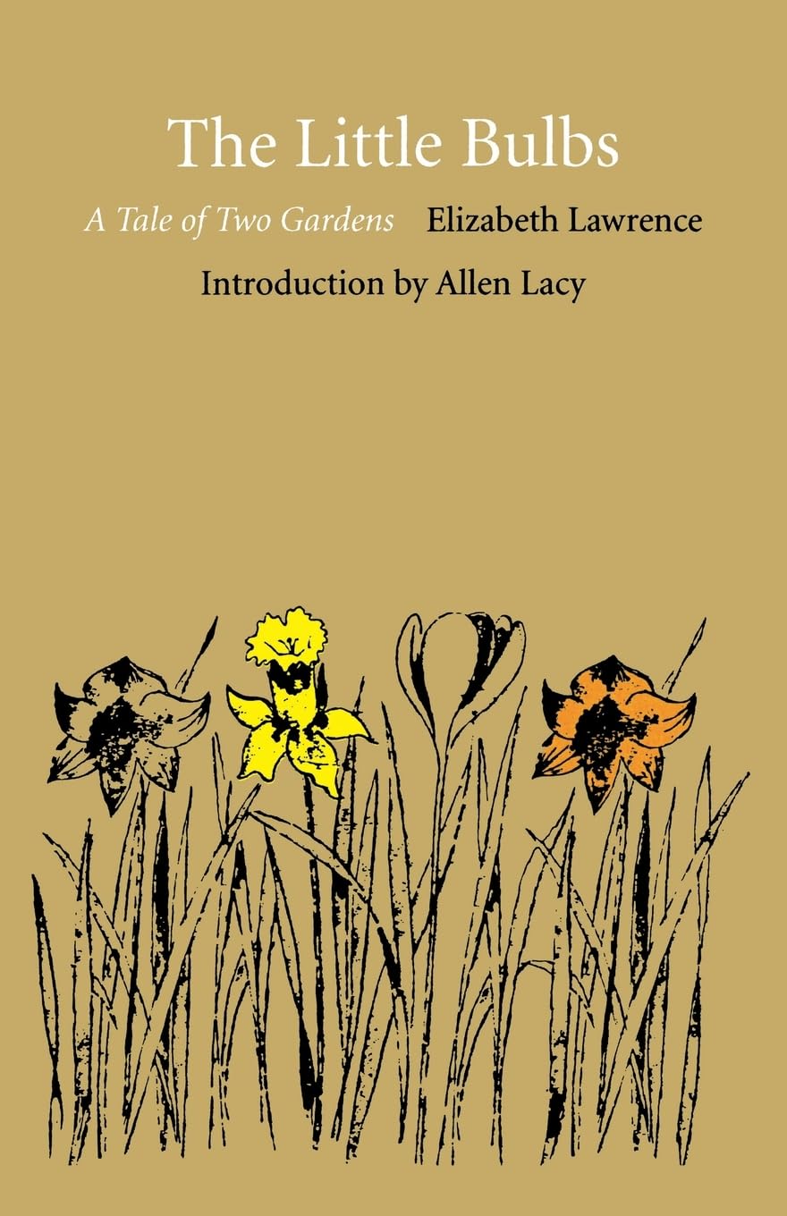 The Little Bulbs: A Tale Of Two Gardens,Used