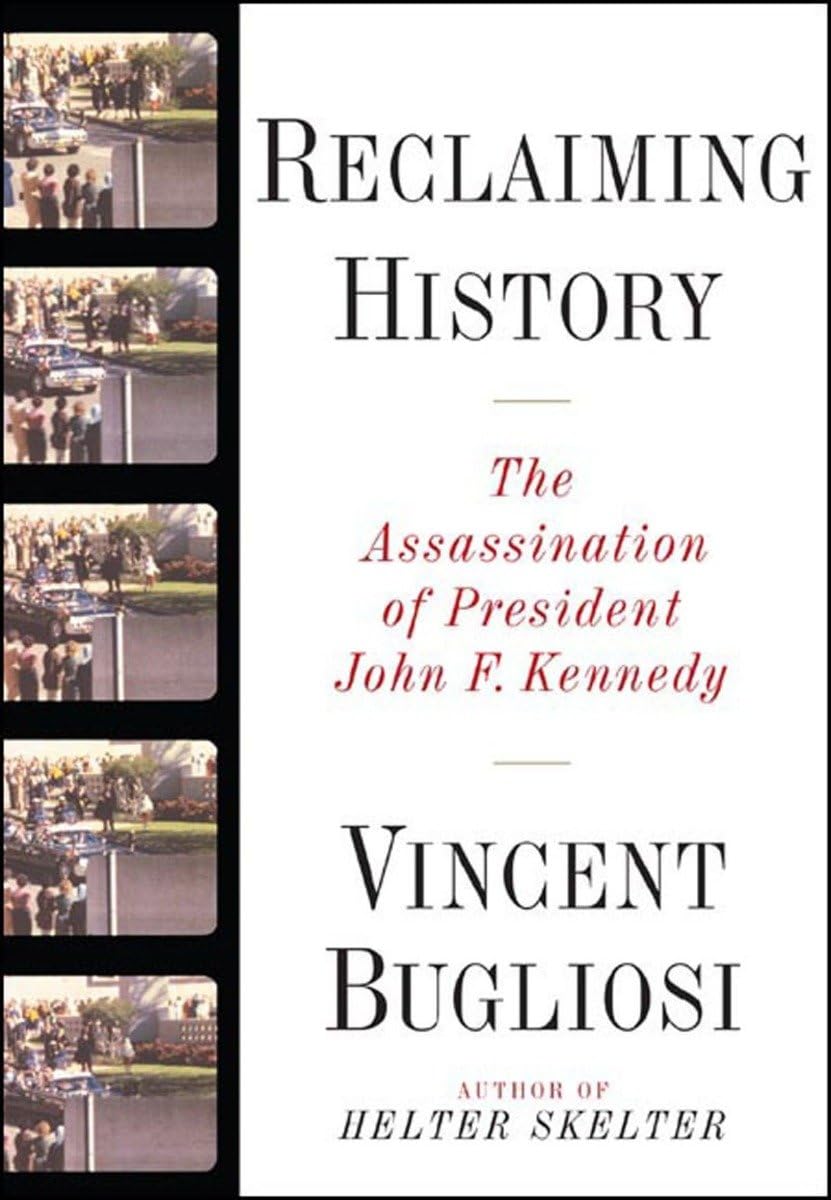 Reclaiming History: The Assassination of President John F. Kennedy,Used