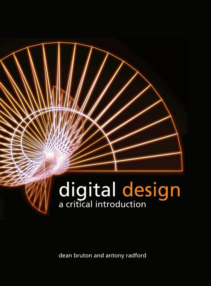 Digital Design: A Critical Introduction,Used