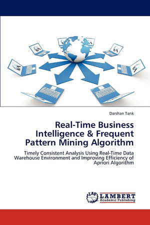 RealTime Business Intelligence & Frequent Pattern Mining Algorithm: Timely Consistent Analysis Using RealTime Data Warehouse E,Used