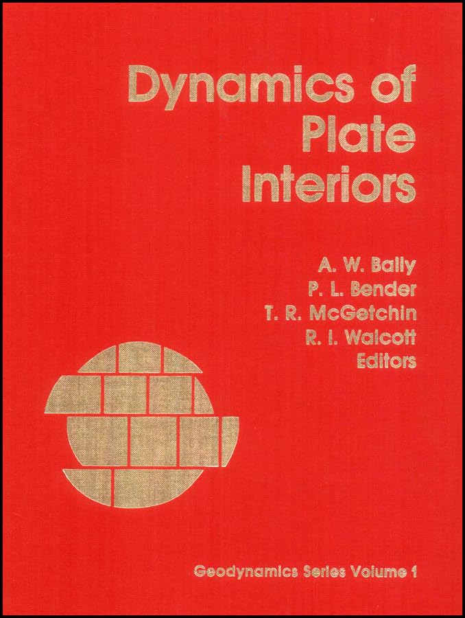 Dynamics Of Plate Interiors (Geodynamics Series, Vol. 1),Used
