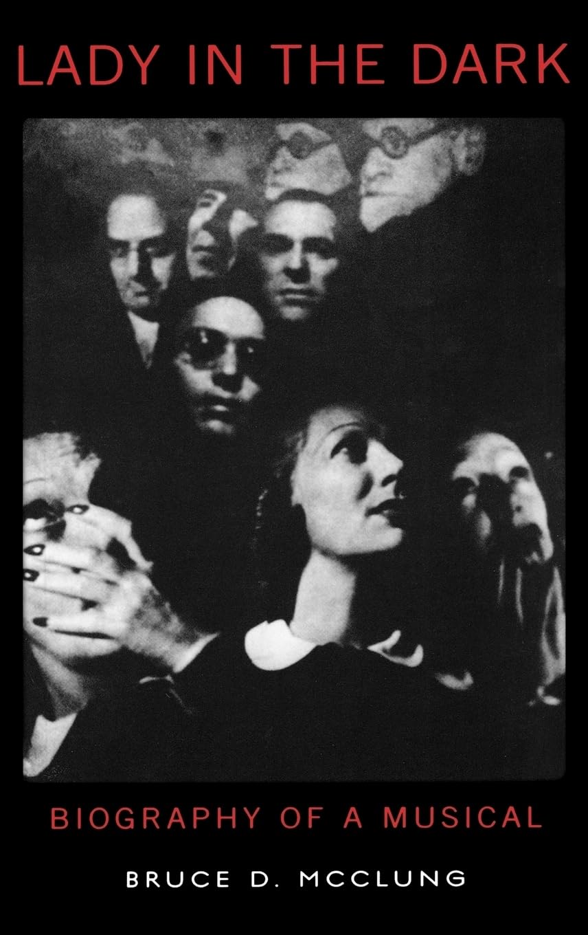 Lady in the Dark: Biography of a Musical,Used