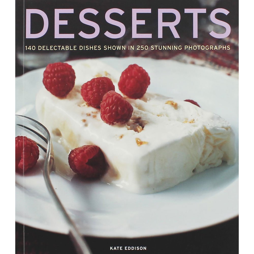 Desserts: 140 Delectable Dishes Shown In 250 Stunning Photographs,Used