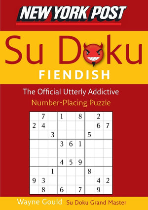 New York Post Fiendish Sudoku: The Official Utterly Addictive Numberplacing Puzzle