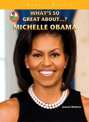 Michelle Obama (What's So Great About...?) (A Robbie Reader: What's So Great About...?),Used