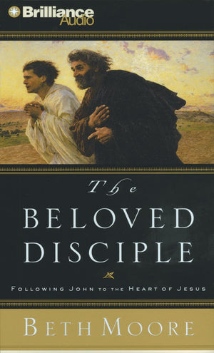 The Beloved Disciple: Following John to the Heart of Jesus,Used