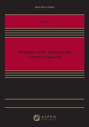 Florida Civil Procedure: A Practical Approach (Aspen Select),Used