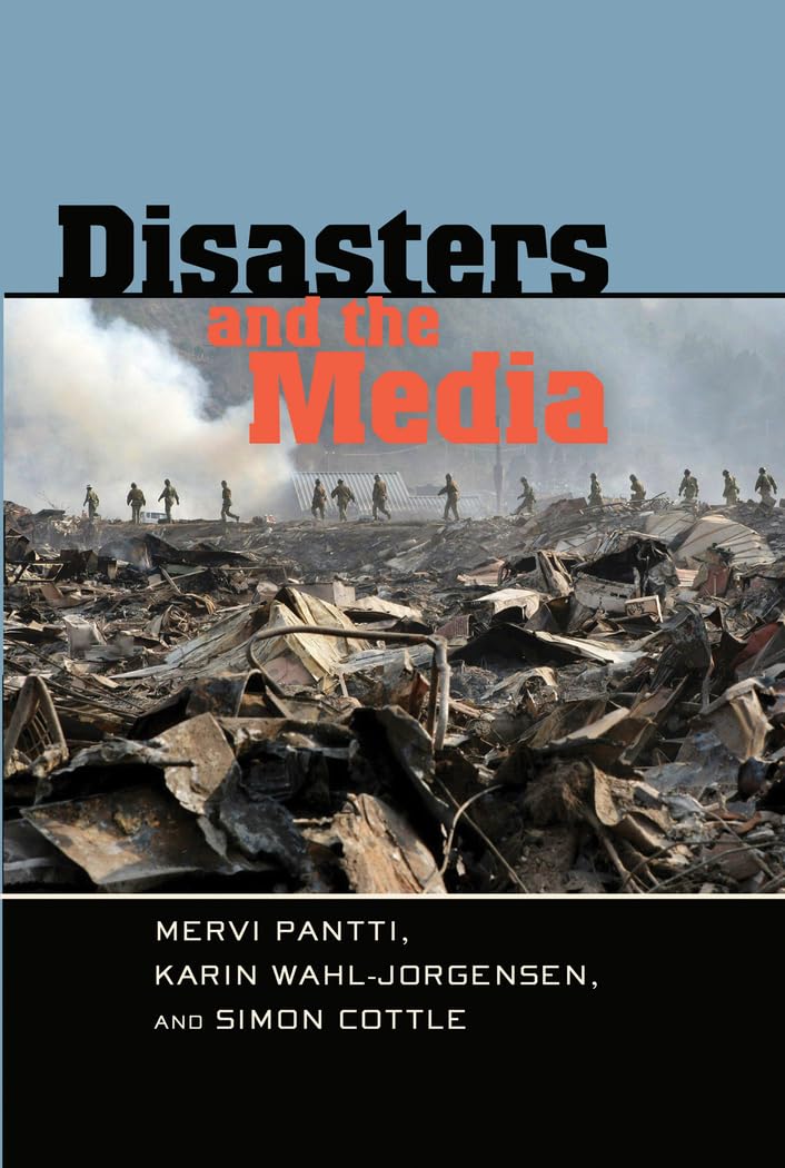 Disasters and the Media (Global Crises and the Media),Used