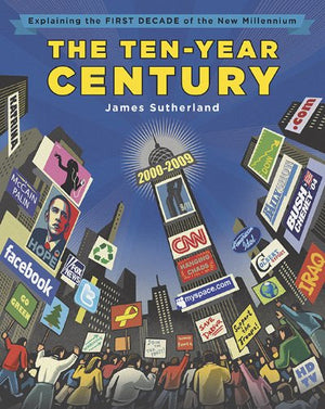 The TenYear Century: Explaining the First Decade of the New Millennium,Used