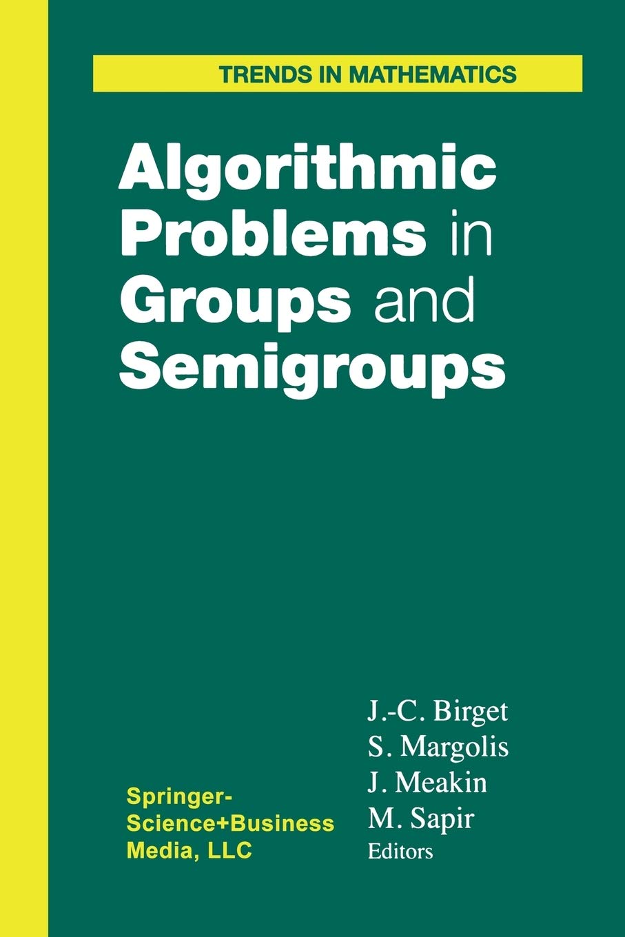 Algorithmic Problems in Groups and Semigroups (Trends in Mathematics),Used