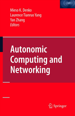 Autonomic Computing and Networking,New
