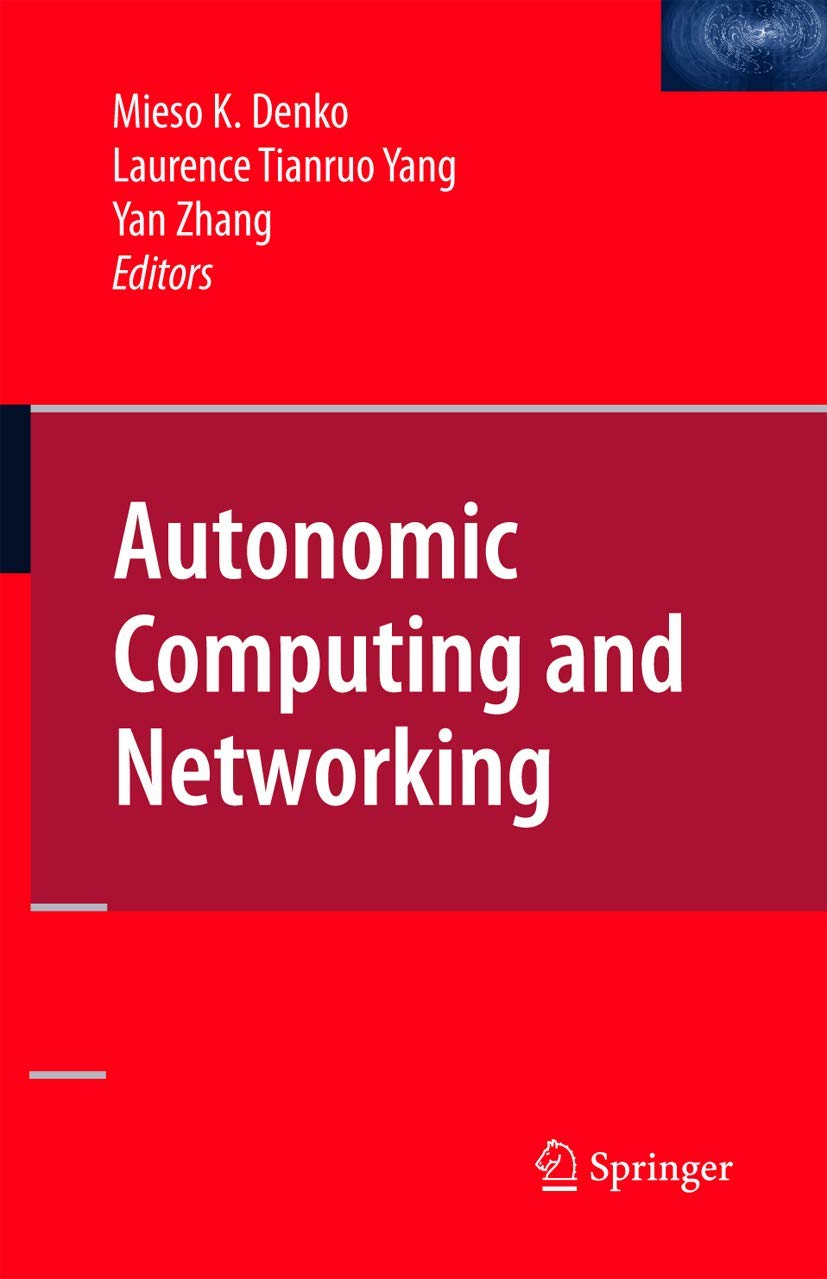 Autonomic Computing and Networking,New