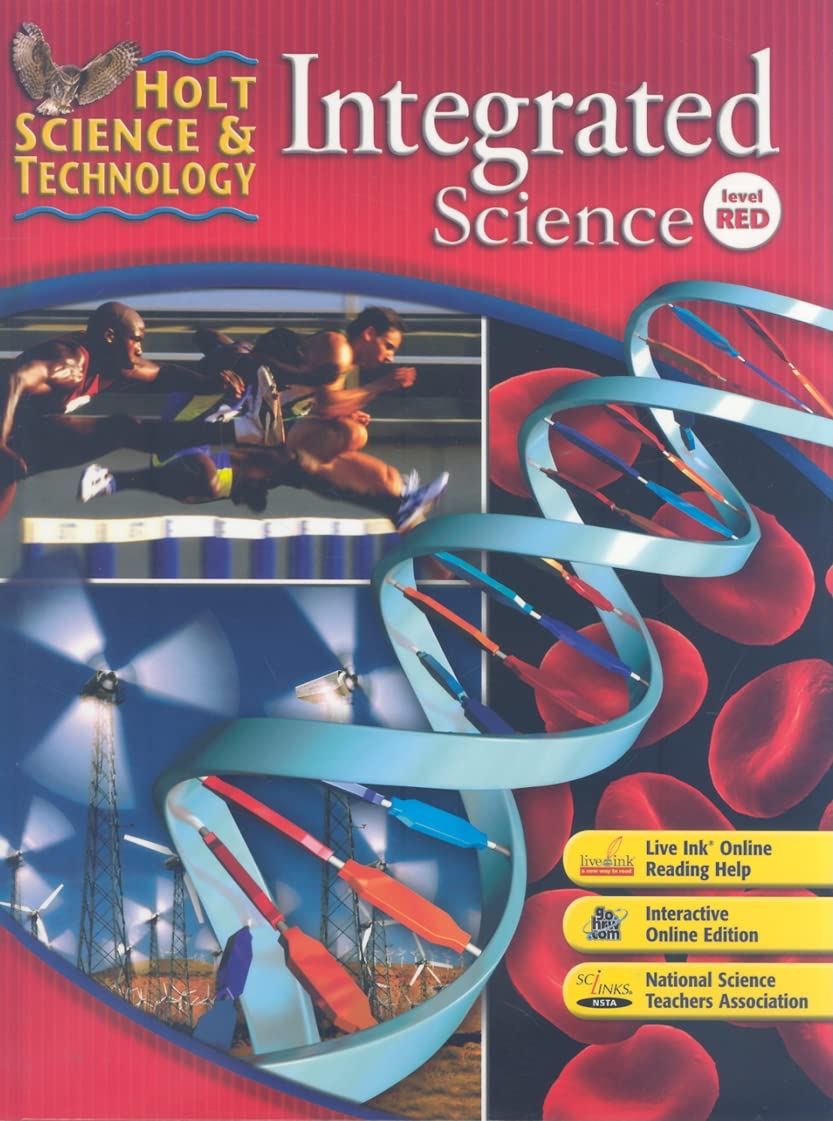 Holt Science & Technology: Integrated Science: Student Edition Level Red 2008,New