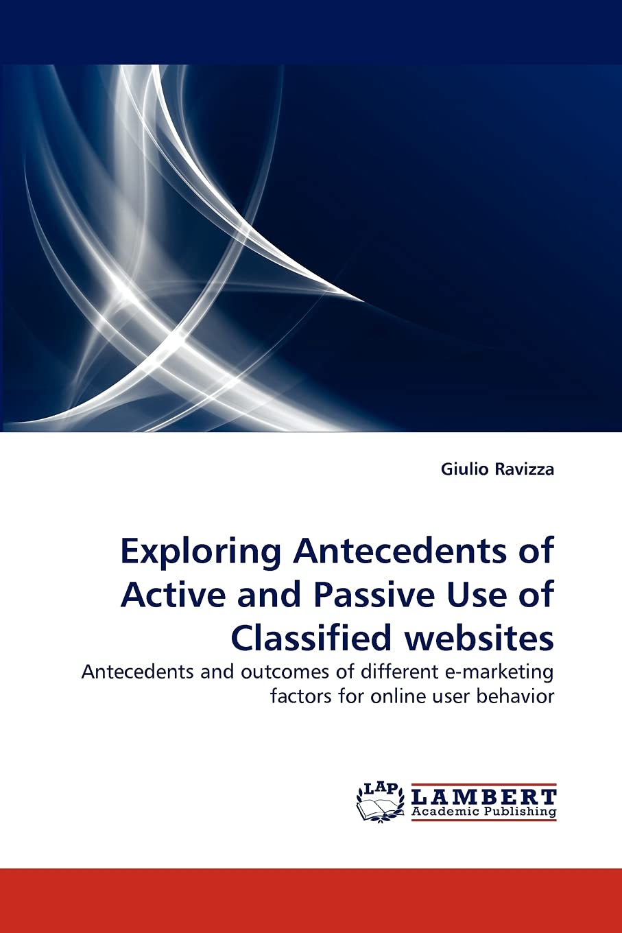 Exploring Antecedents of Active and Passive Use of Classified websites: Antecedents and outcomes of different emarketing factor,Used