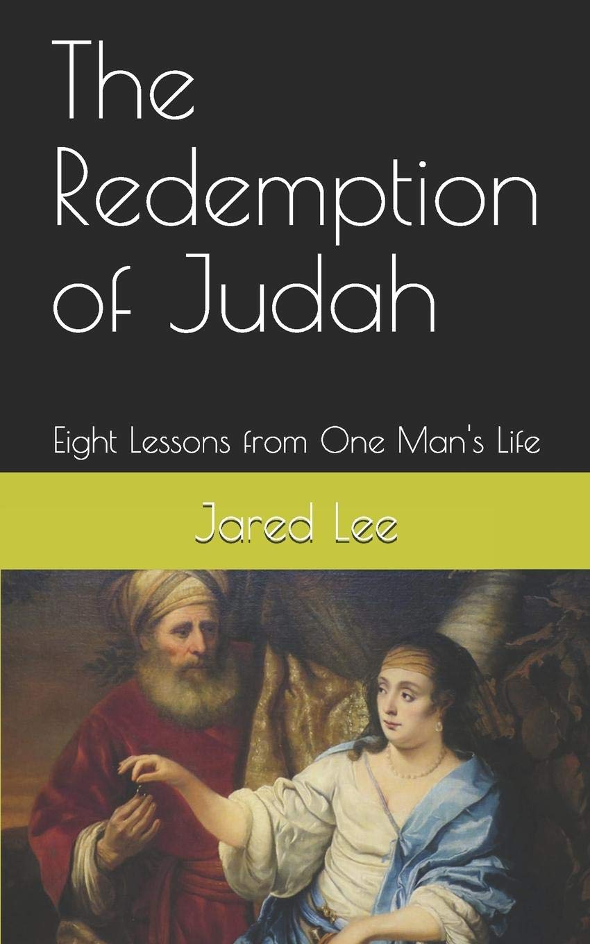 The Redemption of Judah: Eight Lessons from One Man's Life,Used