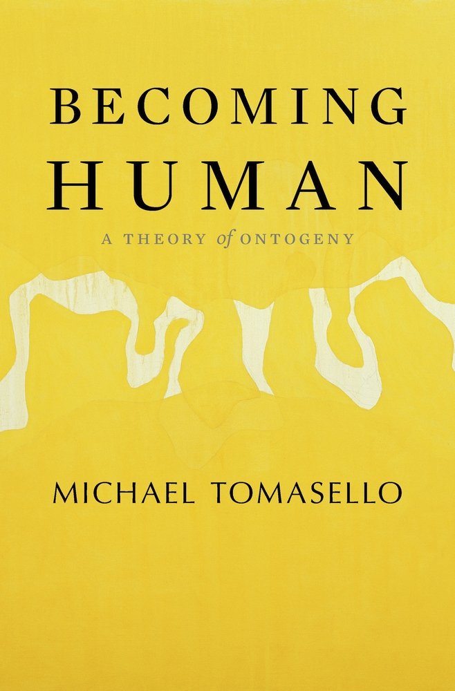 Becoming Human: A Theory Of Ontogeny,Used